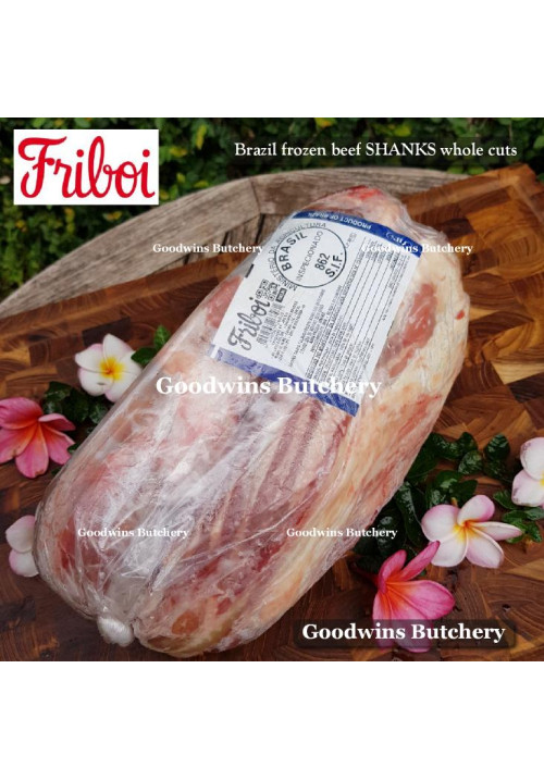 Beef SHIN SHANK sengkel Brazil FRIBOI whole cuts +/- 4kg (price/kg)